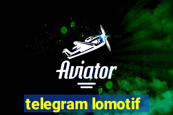 telegram lomotif